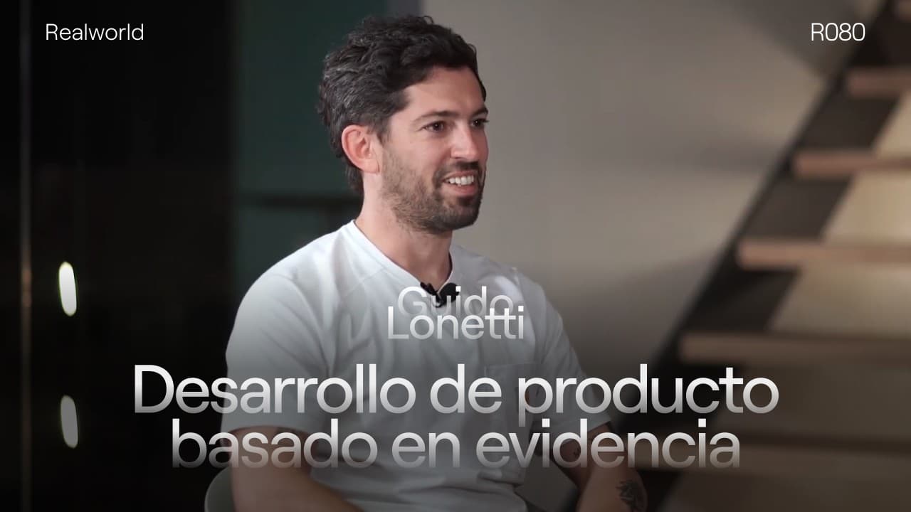 Desarrollo de producto basado en evidencia, con Guido Lonetti